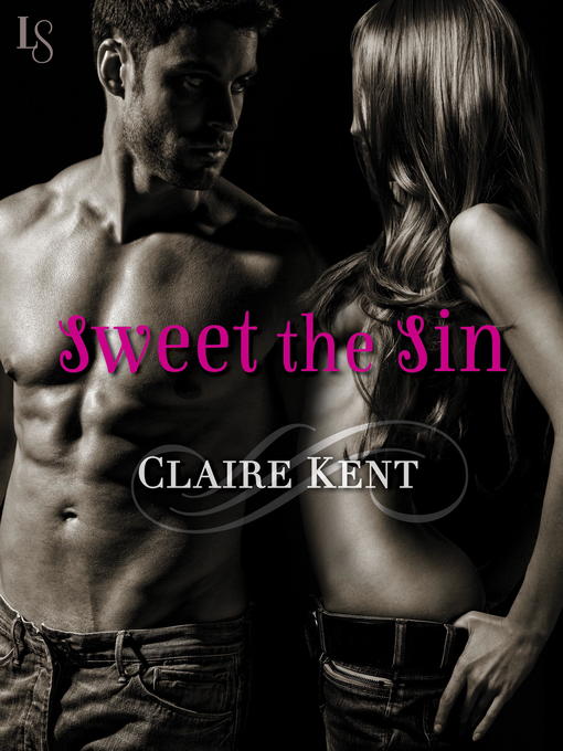 Title details for Sweet the Sin by Claire Kent - Available